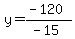 y=%28-120%29%2F%28-15%29