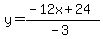 y=%28-12x%2B24%29%2F%28-3%29