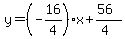 y=%28-16%2F4%29x%2B%2856%29%2F%284%29