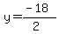 y=%28-18%29%2F%282%29
