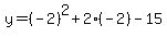 y=%28-2%29%5E2%2B2%28-2%29-15