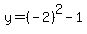 y=%28-2%29%5E2-1