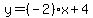 y=%28-2%29x%2B4