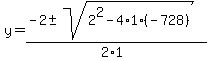 y=%28-2%2B-sqrt%282%5E2-4%2A1%28-728%29%29%29%2F%282%2A1%29