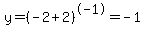 y=%28-2%2B2%29%5E-1=-1