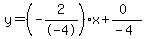 y=%28-2%2F-4%29x%2B%280%29%2F%28-4%29