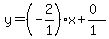 y=%28-2%2F1%29x%2B%280%29%2F%281%29