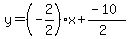 y=%28-2%2F2%29x%2B%28-10%29%2F%282%29