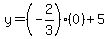 y=%28-2%2F3%29%280%29%2B5