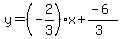 y=%28-2%2F3%29x%2B%28-6%29%2F%283%29