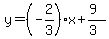 y=%28-2%2F3%29x%2B%289%29%2F%283%29