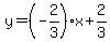 y=%28-2%2F3%29x%2B2%2F3