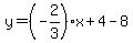 y=%28-2%2F3%29x%2B4-8