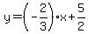y=%28-2%2F3%29x%2B5%2F2
