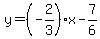 y=%28-2%2F3%29x-7%2F6