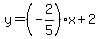 y=%28-2%2F5%29%2Ax%2B2