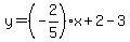 y=%28-2%2F5%29x%2B2-3