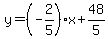 y=%28-2%2F5%29x%2B48%2F5