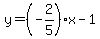 y=%28-2%2F5%29x-1