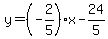 y=%28-2%2F5%29x-24%2F5