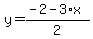 y=%28-2-3%2Ax%29%2F2