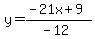 y=%28-21x%2B9%29%2F%28-12%29