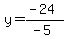 y=%28-24%29%2F%28-5%29