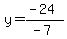 y=%28-24%29%2F%28-7%29