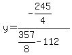 y=%28-245%2F4%29%2F%28357%2F8-112%29