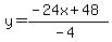 y=%28-24x%2B48%29%2F%28-4%29