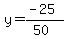 y=%28-25%29%2F%2850%29