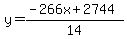 y=%28-266x%2B2744%29%2F14