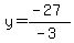 y=%28-27%29%2F%28-3%29