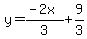 y=%28-2x%29%2F3%2B9%2F3