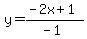 y=%28-2x%2B1%29%2F%28-1%29