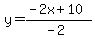y=%28-2x%2B10%29%2F%28-2%29