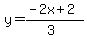 y=%28-2x%2B2%29%2F%283%29