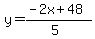 y=%28-2x%2B48%29%2F%285%29