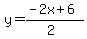 y=%28-2x%2B6%29%2F%282%29