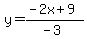 y=%28-2x%2B9%29%2F%28-3%29