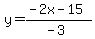y=%28-2x-15%29%2F%28-3%29