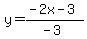 y=%28-2x-3%29%2F%28-3%29