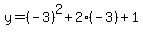y=%28-3%29%5E2%2B2%28-3%29%2B1