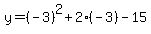 y=%28-3%29%5E2%2B2%28-3%29-15