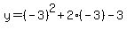 y=%28-3%29%5E2%2B2%28-3%29-3