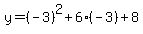 y=%28-3%29%5E2%2B6%28-3%29%2B8