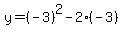 y=%28-3%29%5E2-2%28-3%29