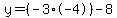y=%28-3%2A-4%29-8