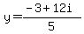 y=%28-3%2B12i%29%2F5
