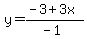 y=%28-3%2B3x%29%2F%28-1%29
